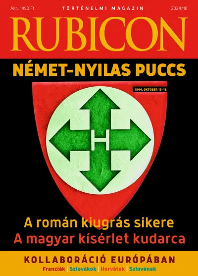Rubicon - Német-nyilas puccs - 2024/10. Prémium
