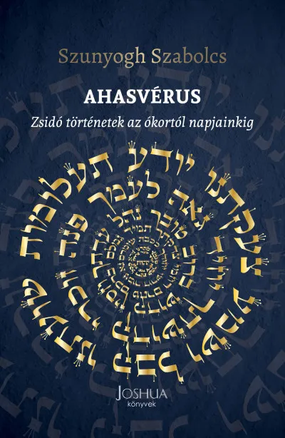 Ahasvérus - Zsidó történetek az ókortól napjainkig Utolsó esély