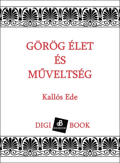 Exkluzív ajánlat Görög élet és műveltség