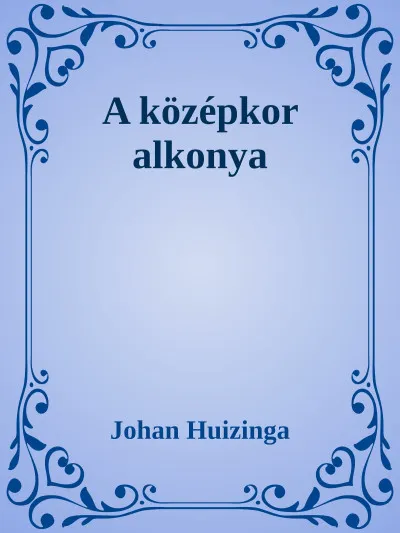 A középkor alkonya Biztonságos fizetés
