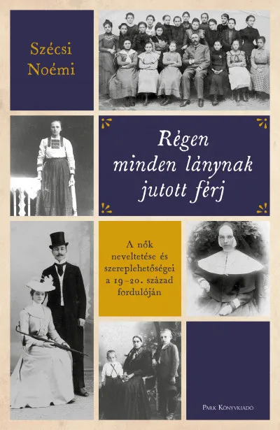 Régen minden lánynak jutott férj Biztonságos vásárlás