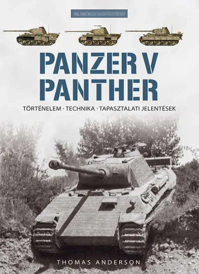 Alacsony ár Panzer V Panther - Történelem, technika, tapasztalati jelentések