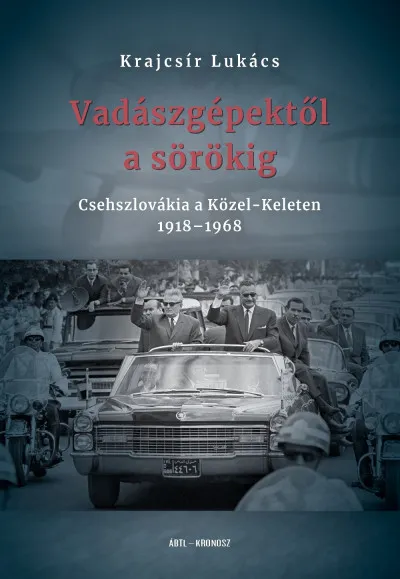 Vadászgépektől a sörökig - Csehszlovákia a Közel-Keleten 1918-1968 Szuper akció