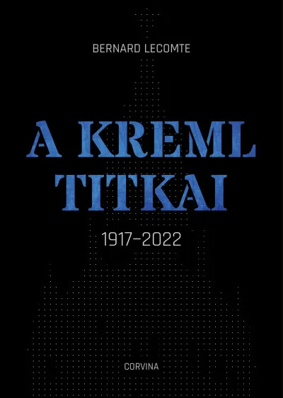 A Kreml titkai - 1917-2022 Kedvezmény