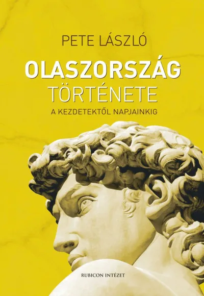 Olaszország története - A kezdetektől napjainkig Azonnal elérhető