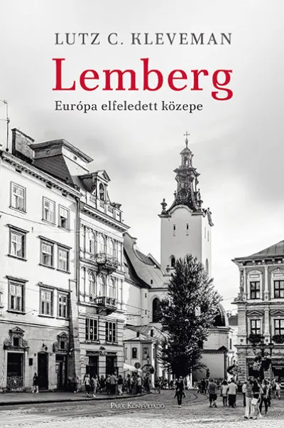 Gyors kiszállítás Lemberg - Európa elfeledett közepe