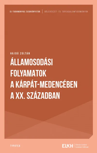 Államosodási folyamatok a Kárpát-medencében a XX. században Rendeld meg most