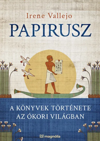 Papirusz - A könyvek története az ókori világban Biztonságos fizetés