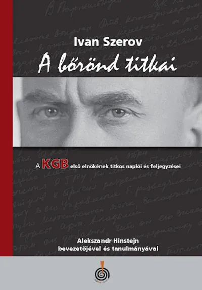 A Bőrönd titkai - A KGB első elnökének titkos naplói és feljegyzései Kedvezmény