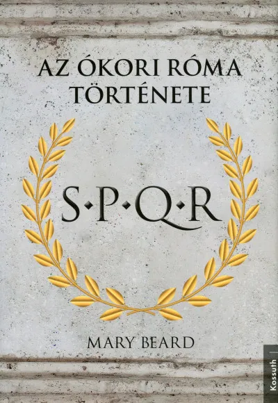 Biztonságos fizetés S.P.Q.R. - Az Ókori Róma története