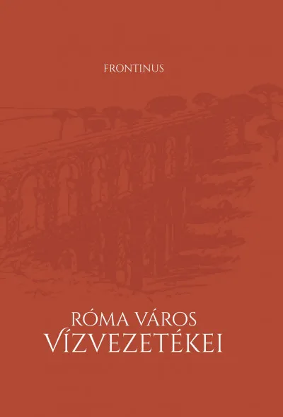 Legnépszerűbb Róma város vízvezetékei