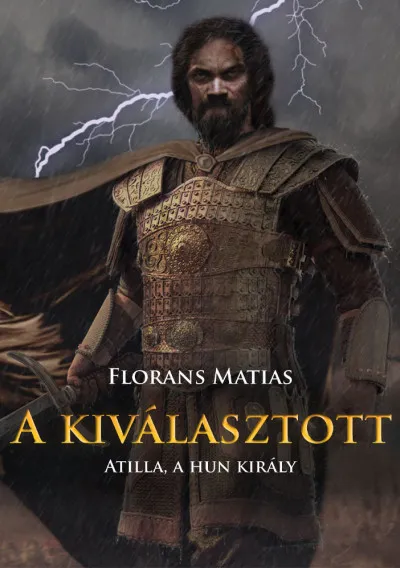 Végkiárusítás A kiválasztott - Atilla, a hun király