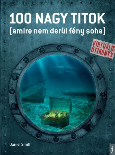 100 nagy titok - (amire nem derül fény soha) Gyors kiszállítás