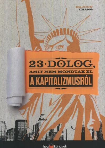 Vásárlói kedvenc 23 dolog, amit nem mondtak el a kapitalizmusról