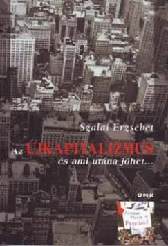 Bestseller Az újkapitalizmus és ami utána jöhet...