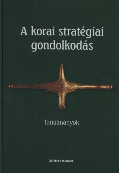 Olcsó A korai stratégiai gondolkodás - Tanulmányok