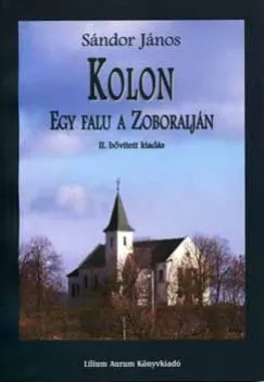 Kolon - Egy falu Zoboralján Szezonális akció