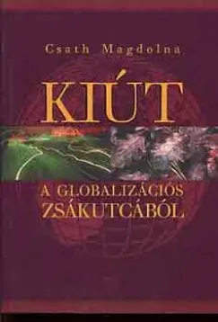 Kiút a globalizációs zsákutcából Prémium