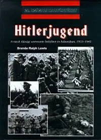 Hitlerjugend - A nácik ifjúsági szervezete békében és háborúban 1933-1945 - ÉS HÁBORÚBAN, 1933-1945 Expressz kézbesítés