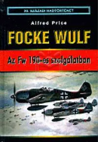 Az Fw 190-es szolgálatban - Focke Wulf Vedd meg online