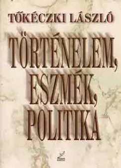 Történelem, eszmék, politika Kihagyhatatlan ajánlat