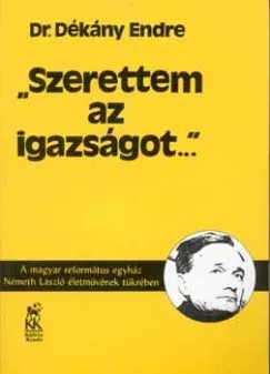 Korlátozott ajánlat Szerettem az igazságot