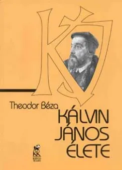 Vásárlói kedvenc Kálvin János élete