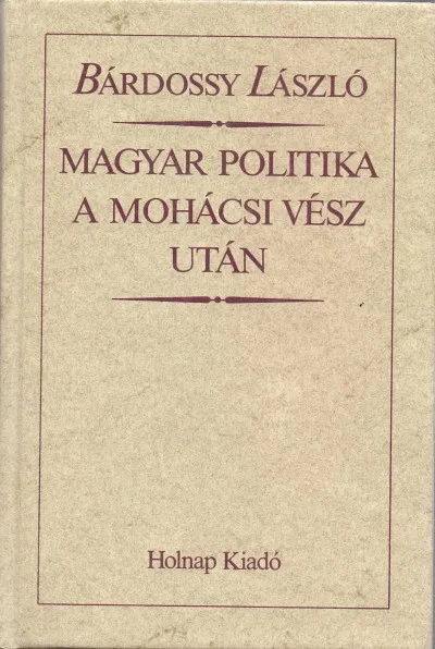 Magyar politika a Mohácsi vész után Akció