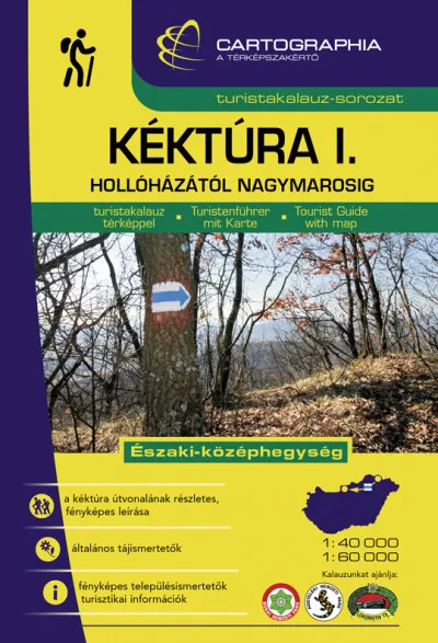 Kéktúra I. - Hollóházától Nagymarosig - Északi-középhegység - turistakalauz térképpel Akciós ár