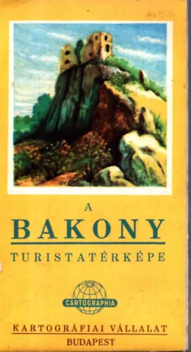 Rendeld meg most A Bakony turistatérképe (1975)
