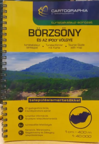 Börzsöny és az Ipoly völgye turistakalauz térképpel - településismertetőkkel Legkelendőbb
