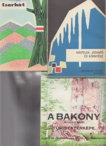 3db turistatérkép - Cserhát + Aggtelek, Jósvafő és környéke + A Bakony (nyugati része) Csak ma