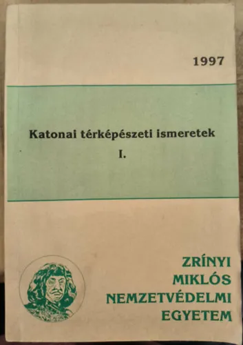 Különleges ajánlat A katonai térképészeti ismeretek I.