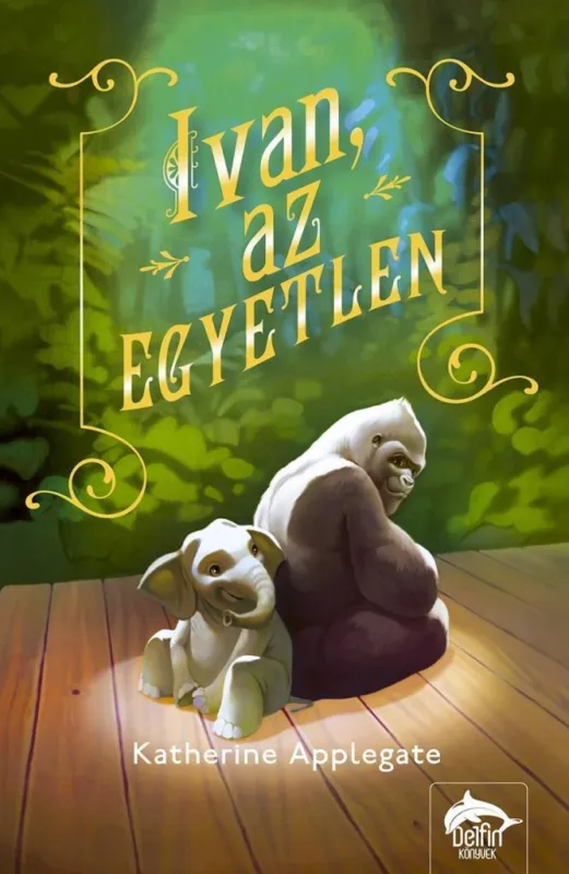 IVAN, AZ EGYETLEN Ajánlat