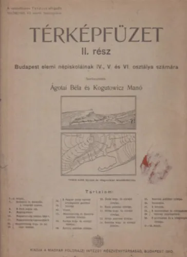Térképfüzet II. rész - Budapest elemi népiskoláinak IV., V. és VI. osztálya számára Azonnal elérhető