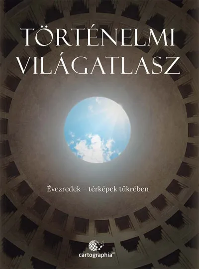 Szezonális akció Történelmi világatlasz - Évezredek - térképek tükrében