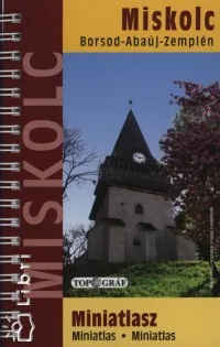 Népszerű Miskolc -Borsod-Abaúj-Zemplén - Miniatlasz