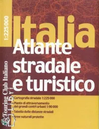 Italia Atlante stradale e turistico - 1:225 000 Különleges ajánlat