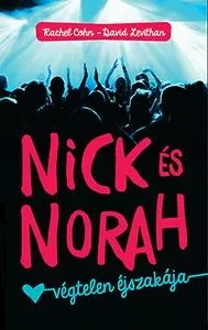 Csak ma NICK ÉS NORAH VÉGTELEN ÉJSZAKÁJA