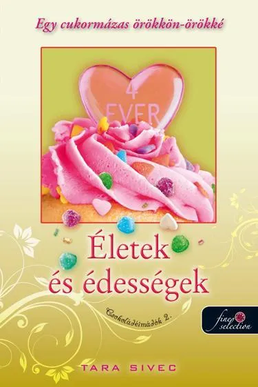 ÉLETEK ÉS ÉDESSÉGEK - CSOKOLÁDÉIMÁDÓK 2. Legkelendőbb