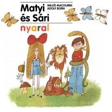 Csak ma MATYI ÉS SÁRI NYARAL
