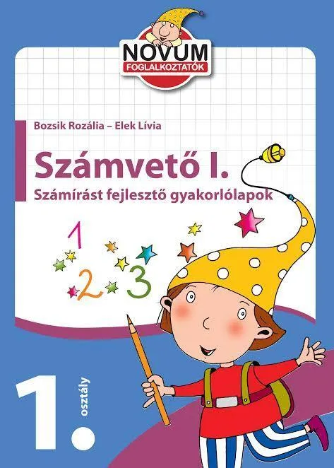 Különleges ajánlat SZÁMVETŐ I. - SZÁMÍRÁST FEJLESZTŐ GYAKORLÓLAPOK