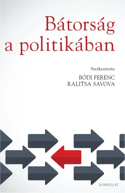 Legnépszerűbb Bátorság a politikában