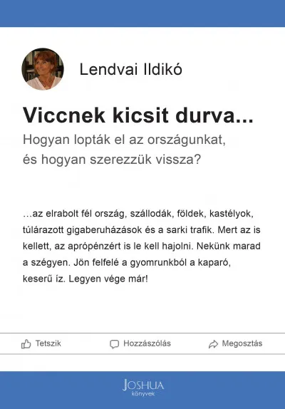 Viccnek kicsit durva... - Hogyan lopták el az országunkat, és hogyan szerezzük vissza? Prémium
