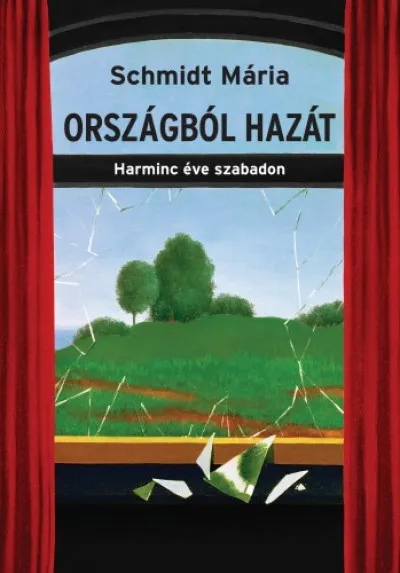 Rendeld meg most Országból hazát - Harminc éve szabadon
