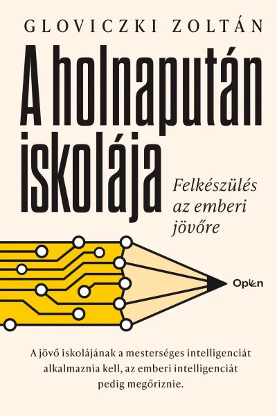 A holnapután iskolája - Felkészülés az emberi jövőre Ne maradj le