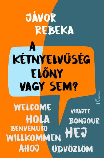 A kétnyelvűség előny vagy sem? Alacsony ár