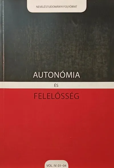 Autonómia és felelősség vol. IV. 01-04 - Neveléstudományi folyóirat Újdonság