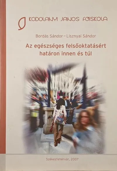 Az egészséges felsőoktatásért határon innen és túl Népszerű