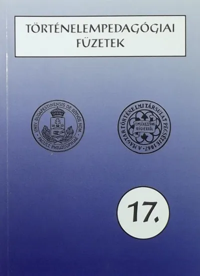 Történelempedagógiai füzetek 17. Rendeld meg most